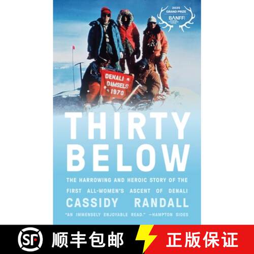 预订 精装 Thirty Below: The Harrowing and Heroic Story of the First All-Women's Ascent of Denali [9781419771538]