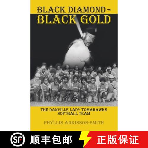 【3-4周达】Black Diamond - Black Gold: The Danville Lady Tomahawks [9798385002696]