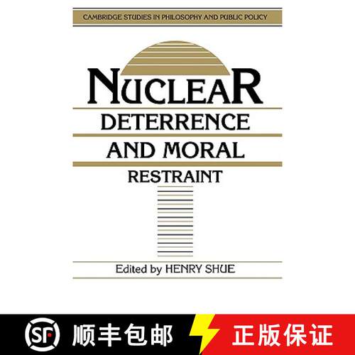 【3-4周达】精装 Nuclear Deterrence and Moral Restraint: Critical Choices for American Strategy - Nucl... [9780521380638]
