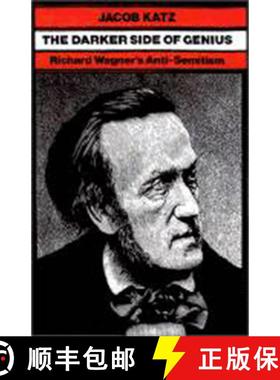 预订 The Darker Side of Genius: Richard Wagner's Anti-Semitism [9781584652403]