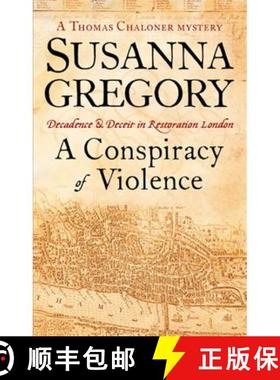 【3-4周达】Conspiracy of Violence: Chaloner's First Exploit in Restoration London [9780751537581]
