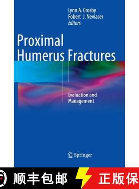 【3-4周达】Proximal Humerus Fractures : Evaluation and Management [9783319089508]