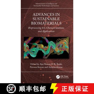 【3-4周达】精装 Advances in Sustainable Biomaterials: Bioprocessing 4.0, Characterizations, and Appli... [9781032556871]