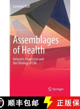 【3-4周达】Assemblages of Health : Deleuze's Empiricism and the Ethology of Life [9789401788922]