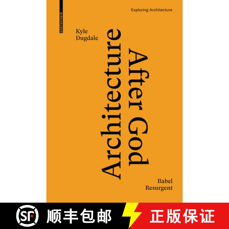 【2-3周达】Architecture after God : Babel Resurgent [9783035624991]