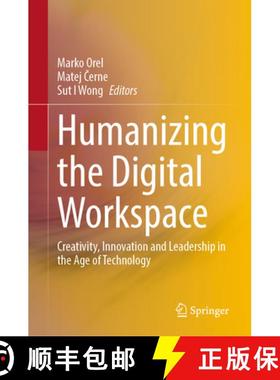 【3-4周达】Humanizing the Digital Workspace : Creativity, Innovation and Leadership in the Age of Tec... [9783031769016]