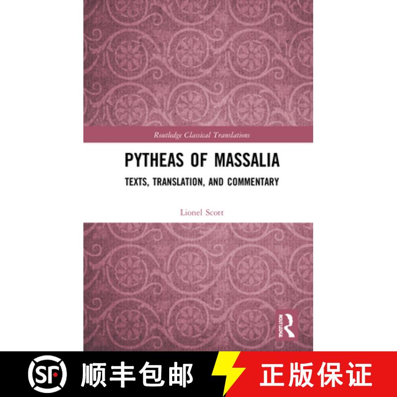 【3-4周达】Pytheas of Massalia: Texts, Translation, and Commentary [9781032019987]