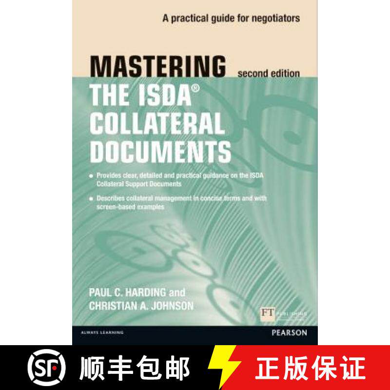 【3-4周达】Mastering ISDA Collateral Documents: A Practical Guide for Negotiators (2nd Edition) (Fina... [9780273757177]