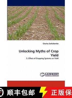 预订 Unlocking Myths of Crop Yield [9783844317824]