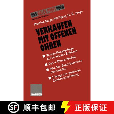 【3-4周达】Verkaufen mit Offenen Ohren: Verhandlungserfolge durch aktives Zuhören [9783409196345]