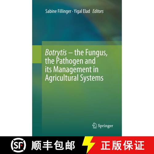 【3-4周达】Botrytis – the Fungus, the Pathogen and its Management in Agricultural Systems [9783319794754]