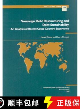 【3-4周达】Sovereign Debt Restructuring and Debt Sustainability: An Analysis of Recent Cross-country ... [9781589066106]