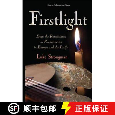 【3-4周达】精装 Firstlight: From the Renaissance to Romanticism in Europe and the Pacific [9781634820158]