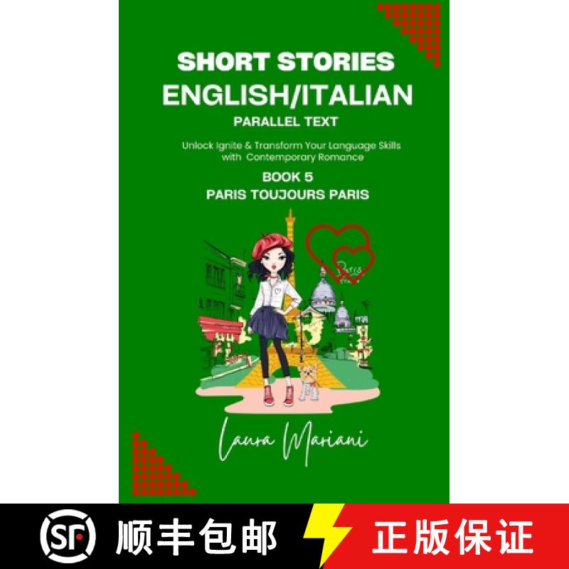 【3-4周达】Short Stories in English/Italian - Parallel Text: Unlock Ignite & Transform Your Language ... [9781915501523]