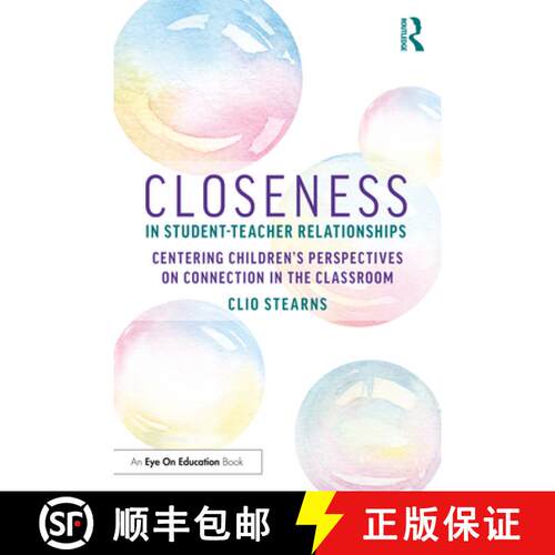【3-4周达】Closeness in Student-Teacher Relationships: Centering Children's Perspectives on Connectio... [9781032997629]