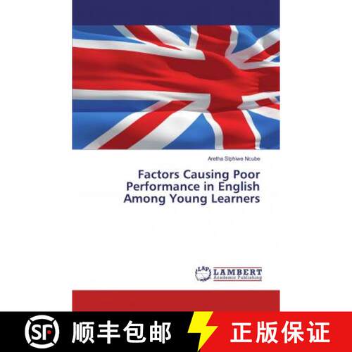 预订 Factors Causing Poor Performance in English Among Young Learners [9786139973408]