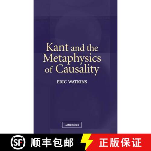 【3-4周达】精装 Kant and the Metaphysics of Causality [9780521835671]