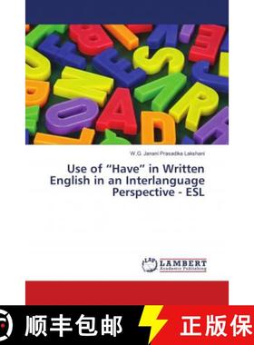 预订 Use of “Have” in Written English in an Interlanguage Perspective - ESL [9786139866489]