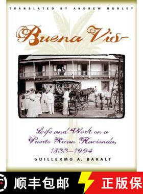 预订 Buena Vista – Life and Work on a Puerto Rican Hacienda, 1833–1904 [9780807848012]