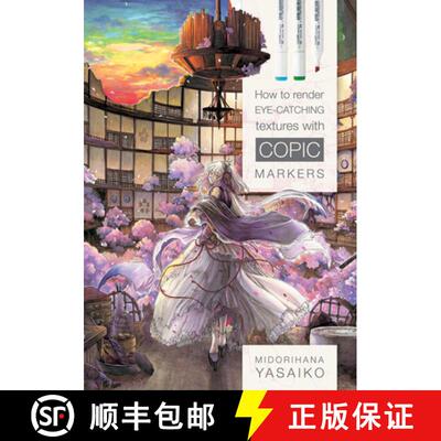 【3-4周达】How to Render Eye-Catching Textures with Copic Markers [9780764356117]