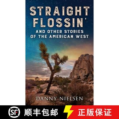 【3-4周达】Straight Flossin' and Other Stories of the American West [9781950835034]