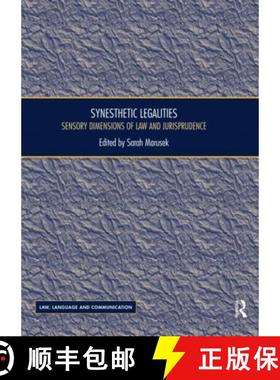 【3-4周达】Synesthetic Legalities: Sensory Dimensions of Law and Jurisprudence [9780367595661]