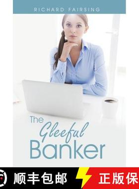 【3-4周达】The Gleeful Banker [9781504334563]