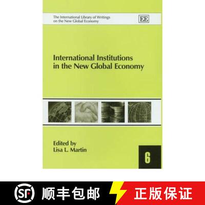 【3-4周达】精装 International Institutions in the New Global Economy (International Library of Writin... [9781843764250]