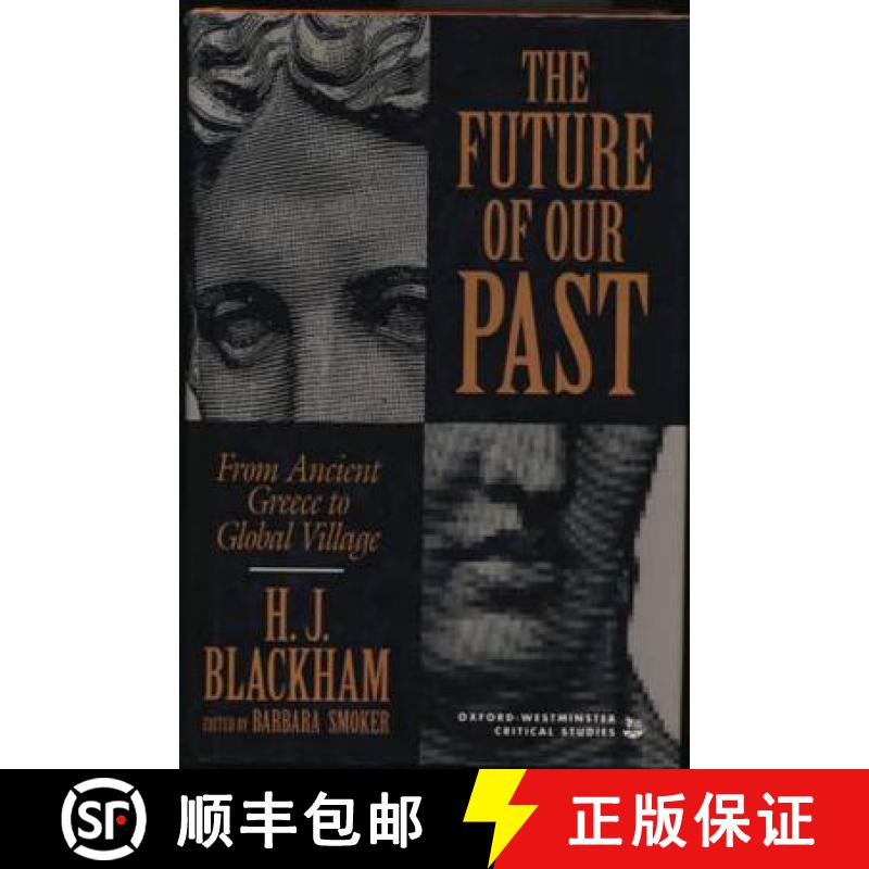 【3-4周达】The Future of Our Past: From Ancient Greece to the Global Village [9781573920421]