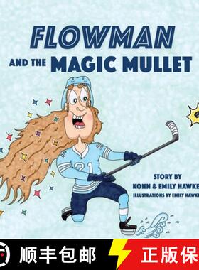 预订 Flowman and the Magic Mullet [9781777641702]