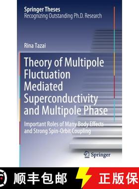 【3-4周达】Theory of Multipole Fluctuation Mediated Superconductivity and Multipole Phase : Important... [9789811610257]