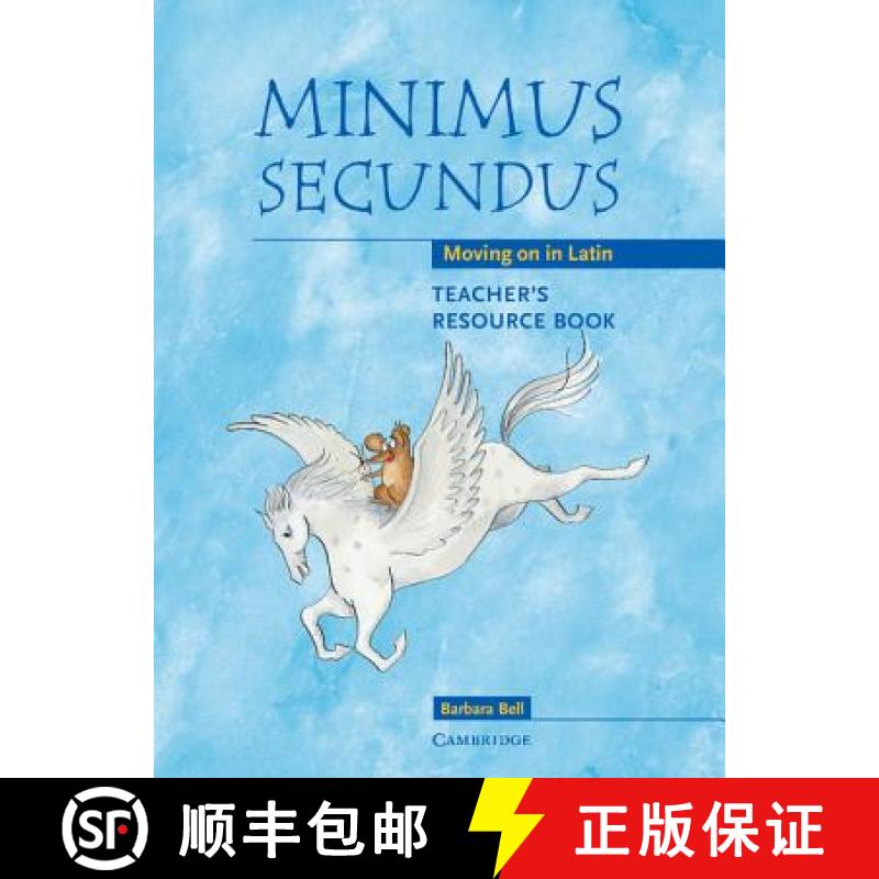 【4周达】Minimus Secundus Teacher's Resource Book: Moving on in Latin- Minimus Secundus Teacher's Re...[9780521755467]