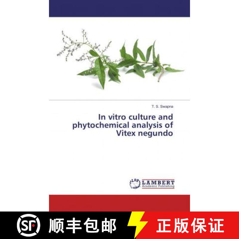 预订 In vitro culture and phytochemical analysis of Vitex negundo [9786135849660]