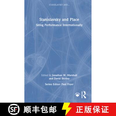 【3-4周达】精装 Stanislavsky and Place: Siting Performance Internationally [9781041004554]