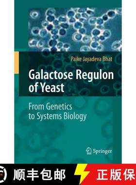 【3-4周达】Galactose Regulon of Yeast : From Genetics to Systems Biology [9783540740148]