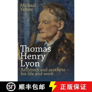 and Lyon aesthete work Thomas life 4周达 9781789593259 Henry his Architect