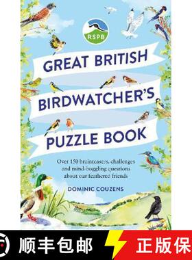 【3-4周达】RSPB Great British Birdwatcher's Puzzle Book : Test your ornithological knowledge! [9781856754965]
