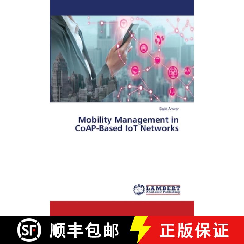 【2-3周达】Mobility Management in CoAP-Based IoT Networks [9786203201246]