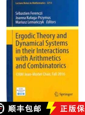 预订 Ergodic Theory and Dynamical Systems in their Interactions with Arithmetics and Combinatorics (C... [9782856298756]