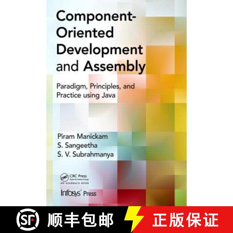 【3-4周达】Component- Oriented Development and Assembly : Paradigm, Principles, and Practice using Java [9781466580992]