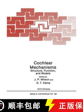 【3-4周达】Cochlear Mechanisms: Structure, Function, and Models [9781468456424]