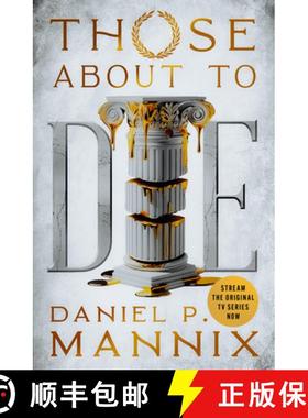 预订 Those about to Die [9781504098441]