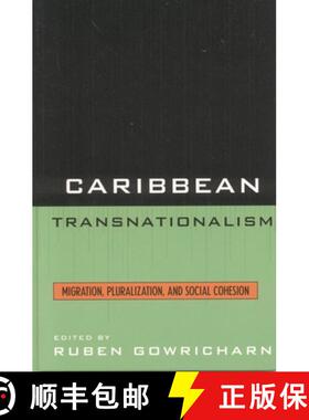 【3-4周达】Caribbean Transnationalism : Migration, Socialization, and Social Cohesion [9780739113974]