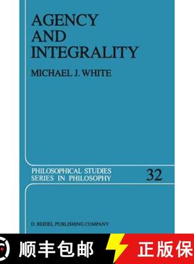 【3-4周达】Agency and Integrality : Philosophical Themes in the Ancient Discussions of Determinism an... [9789401088572]