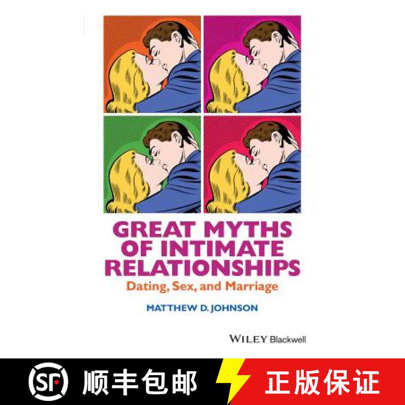 【3-4周达】Great Myths Of Intimate Relationships: Dating, Sex, And Marriage [Wiley心理学] [9781118521274]