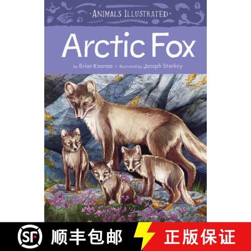 【3-4周达】精装 Animals Illustrated: Arctic Fox [9781772274851]