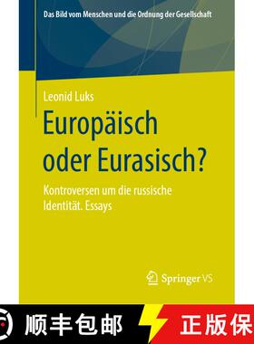 【3-4周达】Europäisch oder Eurasisch? : Kontroversen um die russische Identität. Essays (1. Aufl. 2... [9783658296254]
