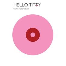 【4周达】Hello Titty [9781922465047]