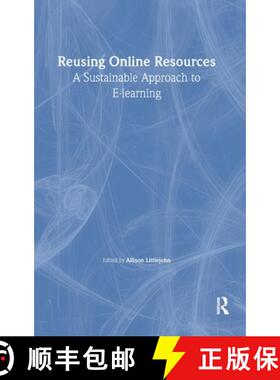 【3-4周达】Reusing Online Resources: A Sustainable Approach to E-learning [9780749439491]