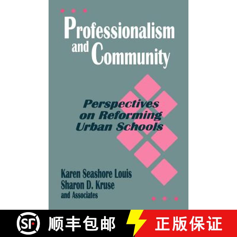 【3-4周达】Professionalism and Community: Perspectives on Reforming Urban Schools [9780803962538]